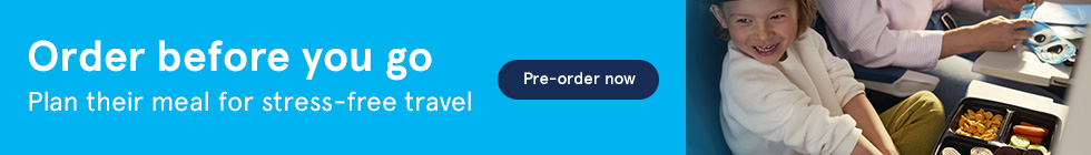 Order before you go. Plan their meal for stress-free travel. Pre-order now.