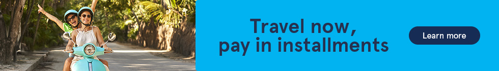Travel now, pay in installments. Learn more.