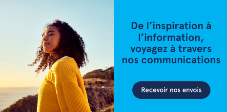 De l'inspiration à l'information, voyagez à travers nos communications. Recevoir nos envois.